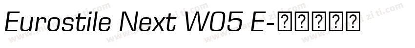 Eurostile Next W05 E字体转换